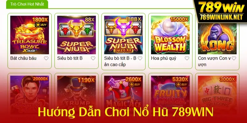 Hướng dẫn chơi nổ hũ 789win