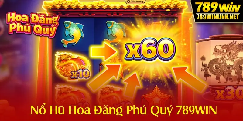 Nổ Hũ Hoa Đăng Phú Quý 789WIN Game Hot Số 1 2026