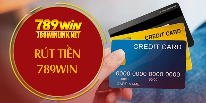 Rút tiền 789win