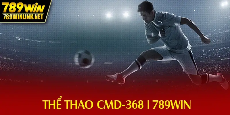 Thể thao cmd-368 789win